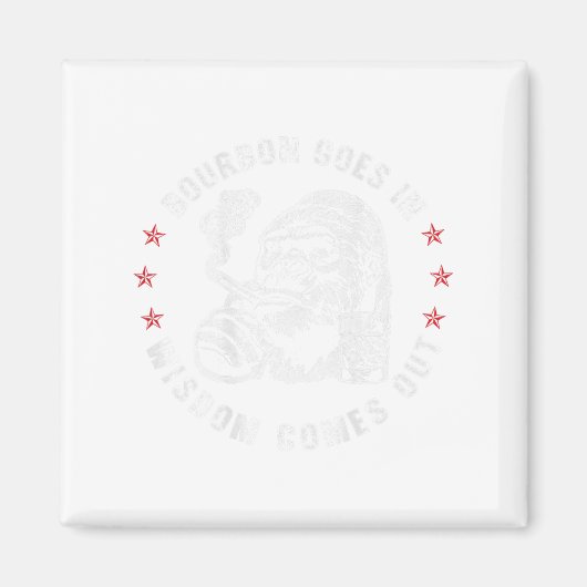 Bourbon Goes In Wisdom Comes Out Monkey Whiskey (o マグネット (正面)