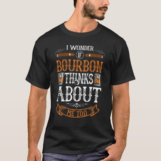 Bourbon I Bourbon疑問に思Meの考えこともだ Tシャツ (正面)