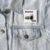 Bouvier Mom 4 – ボタン 缶バッジ (インサイチュ)