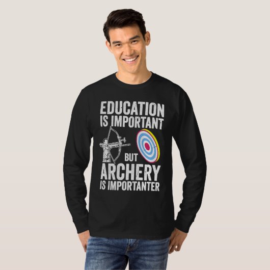 Bow Hunting Archery Is Importanter Bowhunter Tシャツ (正面フル)