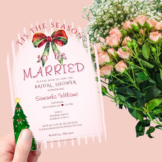 Bow Tis The Season To Be Married Bridal Shower アクリル招待状