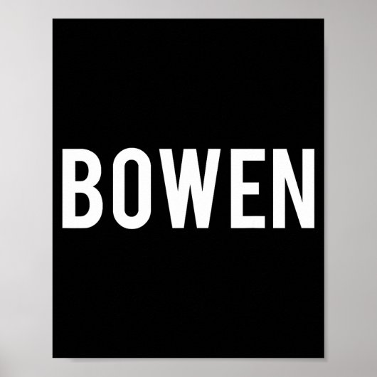 Bowen - Cool New Funny Name Fan Gift Tee  ポスター (正面)