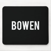 Bowen - Cool New Funny Name Fan Gift Tee  マウスパッド (正面)