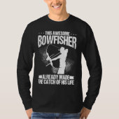 Bowfisher Groom Catch of my Life Bowfishing Hunter Tシャツ (正面)