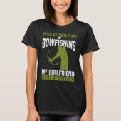 Bowfishing Boyfriend Best Catch Bowfisher for Men  Tシャツ (正面)
