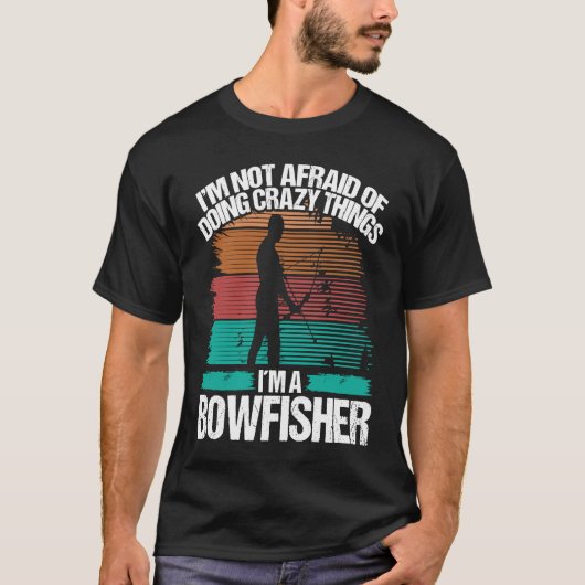 Bowfishing Fisherman Bow Hunter Bowfisher Bowhunte Tシャツ (正面)