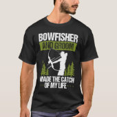 Bowfishing Groom Catch of my Life Bowfisher Hunter Tシャツ (正面)
