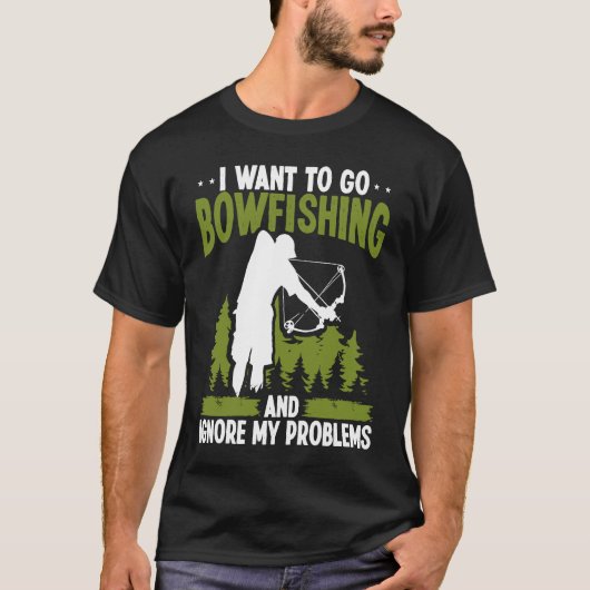 Bowfishing ignore my problems Bowfisher Archer Bow Tシャツ (正面)