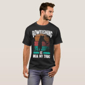 Bowfishing is kinda my thing Bowfisher Airboat Fis Tシャツ (正面フル)