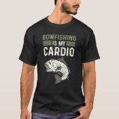 Bowfishing Is My Cardio Bowfisherman Bowfishing Tシャツ (正面)