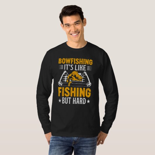 Bowfishing Its Like Fishing but Hard Bowfisher Fis Tシャツ (正面フル)