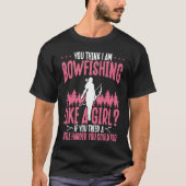 Bowfishing Like a Girl Bowhunter Airboat Bowfisher Tシャツ (正面)