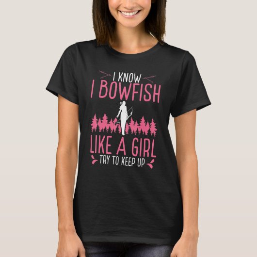 Bowfishing like a Girl Women Airboat Fisherman Bow Tシャツ (正面)
