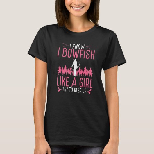 Bowfishing like a Girl Women Airboat Fisherman Bow Tシャツ (正面)