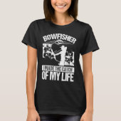 Bowfishing Marriage Catch of my Life Groom Bowfish Tシャツ (正面)