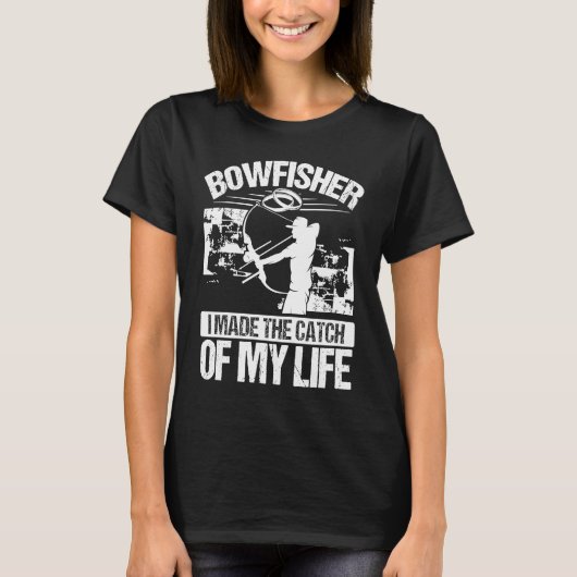 Bowfishing Marriage Catch of my Life Groom Bowfish Tシャツ (正面)