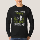 Bowfishing The Bowe Chose Me Airboat Fisherman Bow Tシャツ (正面)