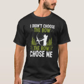 Bowfishing The Bowe Chose Me Airboat Fisherman Bow Tシャツ (正面)
