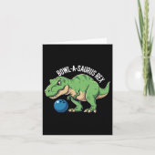 Bowl-a-saurus Rex Funny Dinosaur Bowling Humor Pun カード (正面)
