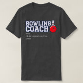 Bowl Bowling Coaching  Sports  Funny Bowling  Tシャツ (デザイン正面)