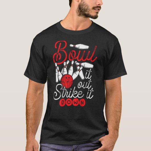 Bowl It Out Strike It Down Backprint Bowling Tシャツ (正面)