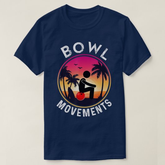Bowl Movement  Funny Bowler Bowling  Tシャツ (デザイン正面)