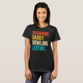 Bowler Husband Daddy Bowling Legend Father's Day Tシャツ (正面フル)