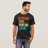 Bowler Husband Papa Bowling Legend Father's Day Tシャツ (正面フル)