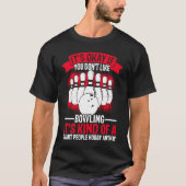 Bowling Ball Pin Bowler Strike Bowling Fanatic Bow Tシャツ (正面)