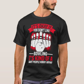 Bowling Ball Pin Bowler Strike Bowling Fanatic Bow Tシャツ