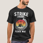 Bowling Ball Pin Bowler Strike Bowling Fanatic Bow Tシャツ (正面)