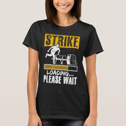 Bowling Ball Pin Bowler Strike Team Bowling Alley  Tシャツ (正面)