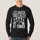 Bowling Ball Pin Bowler Strike Team Bowling Alley  Tシャツ (正面)