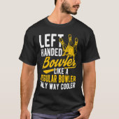 Bowling Ball Pin Bowler Strike Team Bowling Alley  Tシャツ (正面)