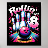 Bowling Birthday Rollin Into 8 Party 8th Birthday  ポスター (正面)