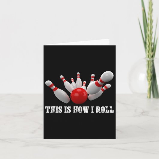 Bowling Bowler This Is How I Roll Men Women Adults カード (正面)