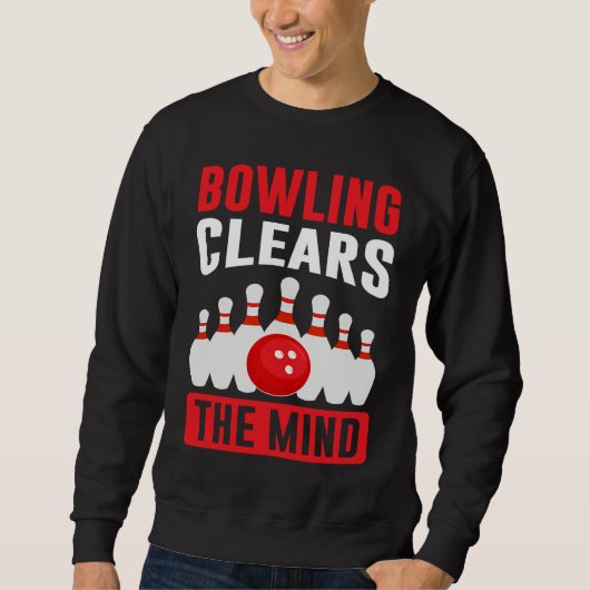 Bowling Clears The Mind I Bowler I Bowling スウェットシャツ (正面)