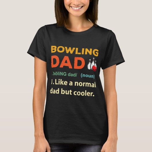 Bowling Dad Funny Bowler Bowling Alley Tシャツ (正面)
