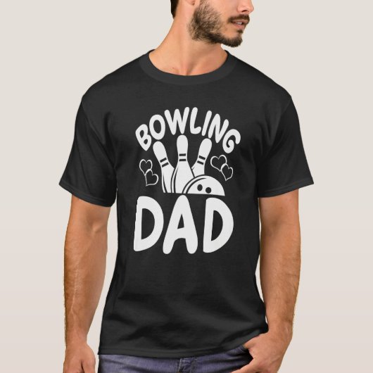 Bowling Dad Players  Women Game  Daddy Tシャツ (正面)
