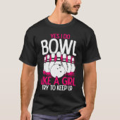 Bowling Girl Princess Pin Bowler Strike Bowling Fa Tシャツ (正面)