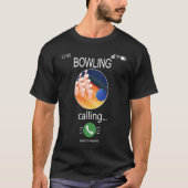 Bowling is Calling Mobile Cell Phone  Bowling Tシャツ (正面)