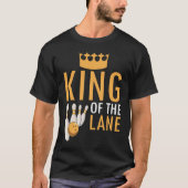 Bowling King Of The Lane Boy Men Player Bowler Fan Tシャツ (正面)