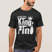 Bowling King Pin Bowler League Parody Tシャツ (正面)
