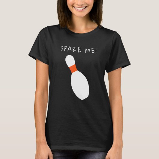 Bowling League Spare Me Bowler Tシャツ (正面)