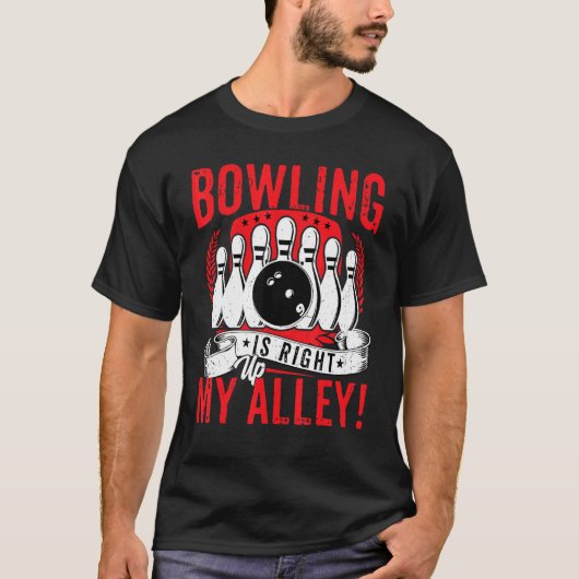 Bowling Lover Bowler - Bowling Is Right Up My Alle Tシャツ (正面)
