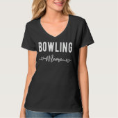 Bowling Mama Bowler Bowling Bowling Mom Tシャツ (正面)