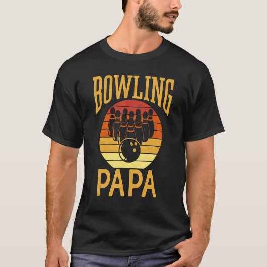 Bowling Papa Lover Bowler Hobby Bowlers Dad Father Tシャツ (正面)