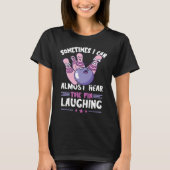 Bowling Pin Laughing Funny Bowling Bowler Strike B Tシャツ (正面)