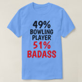 Bowling Player Badass T Tシャツ (デザイン正面)