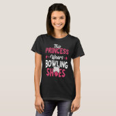 Bowling Princess Bowling Shoes Bowler Bowling Pins Tシャツ (正面フル)